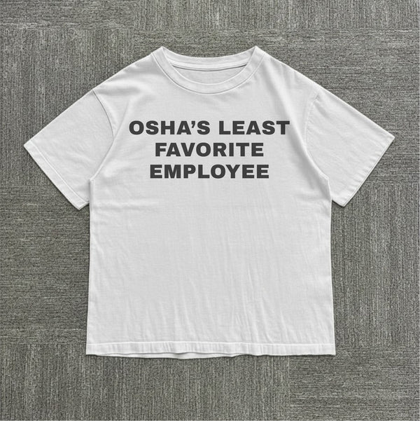 OSHA's Least Favorite Employee Tee