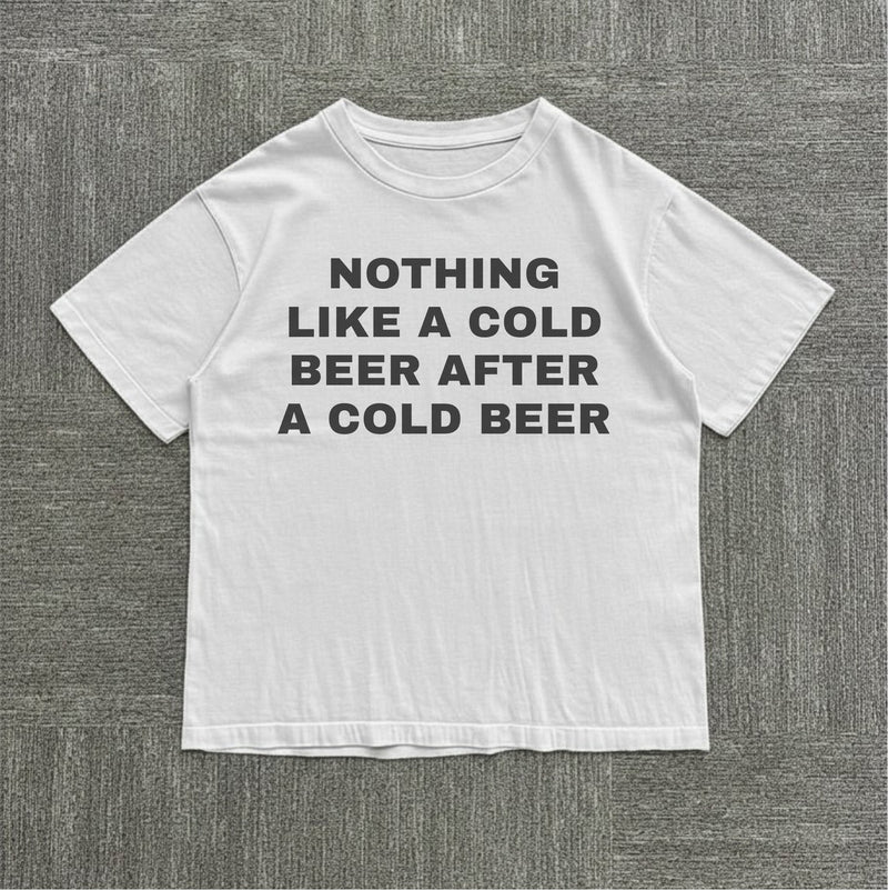 Nothing Like a Cold Beer Tee — mockup 1