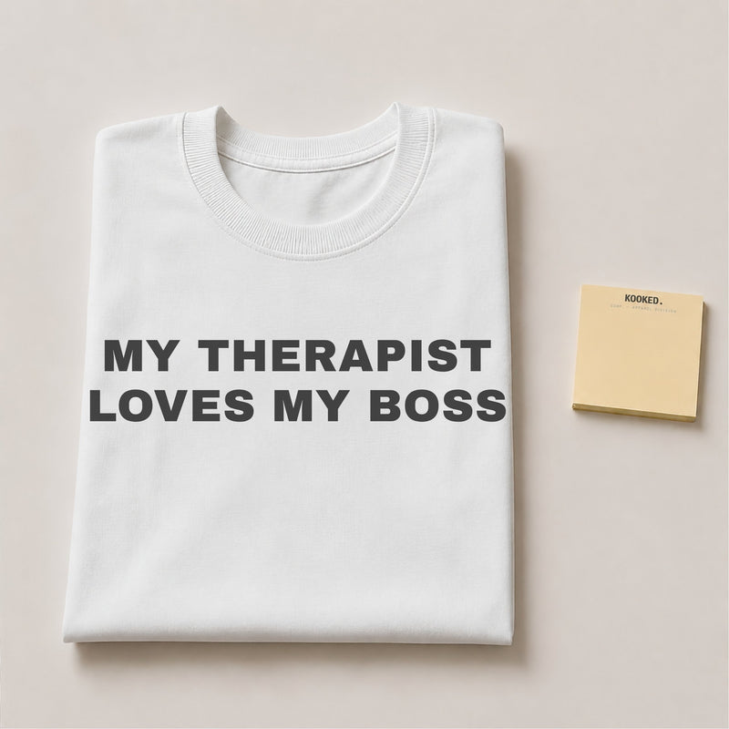 My Therapist Loves my Boss Tee — mockup 2