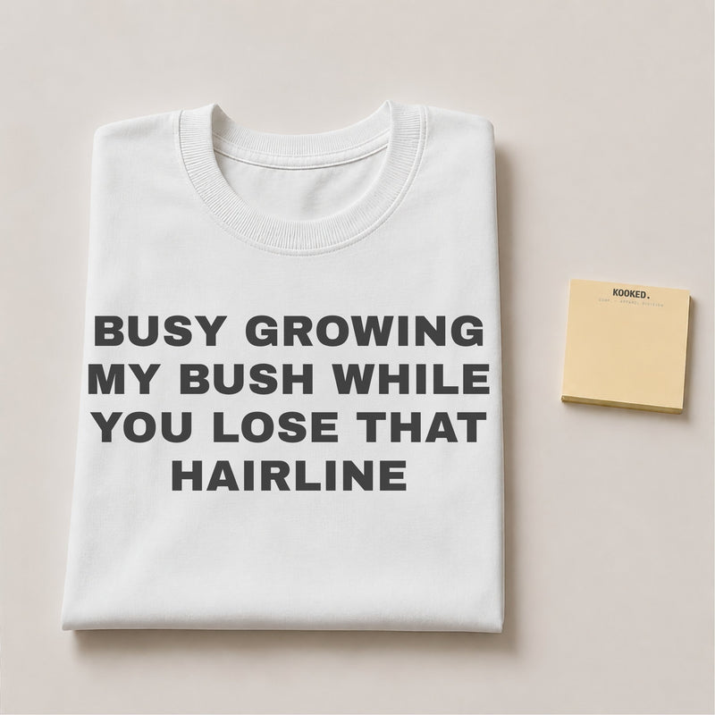 Busy Growing my Bush Tee — mockup 2